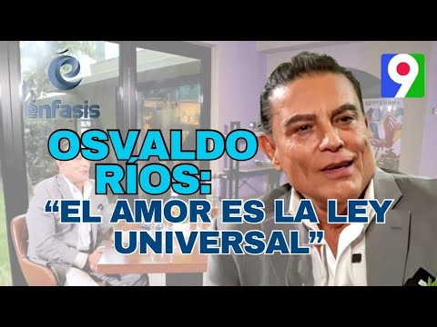 Osvaldo Ríos: “El amor es la Ley Universal” | Énfasis con Iván Ruiz 4/4