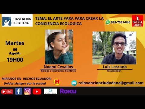 Arte y Biodiversidad-Reinvención Ciudadana con Luis Lascano