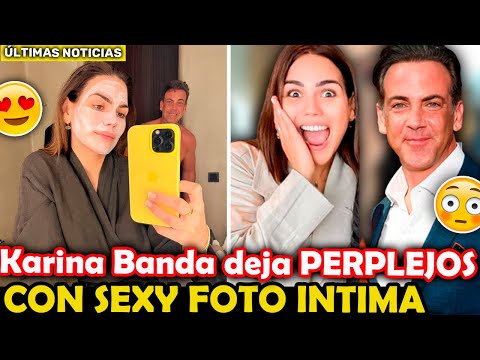 Karina Banda y Carlos Ponce dejaron PERPLEJOS a sus seguidores con SEXY FOTO desde la INTIMIDAD