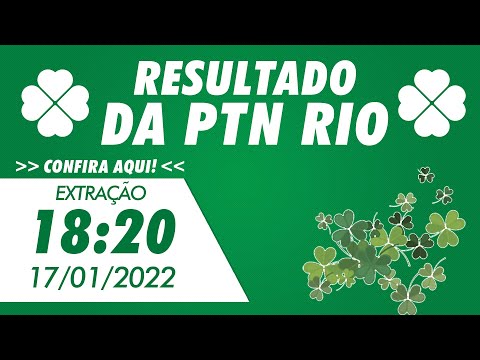 Resultado do Jogo do Bicho PT Rio 18:20 – PTN 17/01/2022