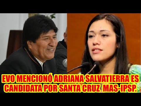 ADRIANA SALVATIERRA ES CANDIDATA OFICIAL A LA ALCALDÍA DE SANTA CRUZ MENCIONÓ EVO MORALES..