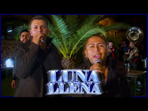Luna Llena - Maximo Impacto Norteño Banda FT Banda Corona de Michoacan