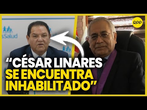 Decano del CMP afirma que César Linares está inhabilitado desde enero por temas administrativos