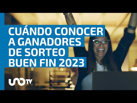 ¿Cuándo dan los resultados del sorteo del Buen Fin 2023?