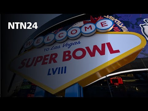 Todo listo en Las Vegas para el Super Bowl entre los Chiefs y los 49ers
