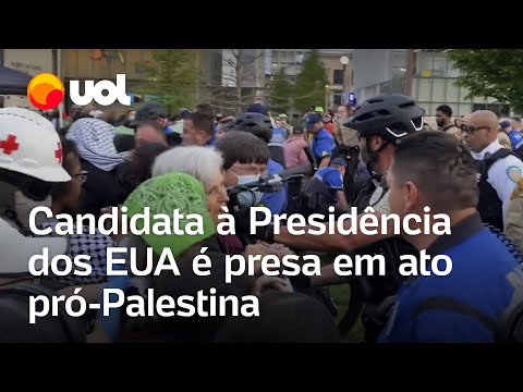 Candidata à Presidência dos EUA é presa durante protesto pró-Palestina em universidade; veja o vídeo