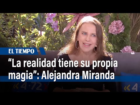 Alejandra Miranda y su percepción acerca de las brujas | El Tiempo