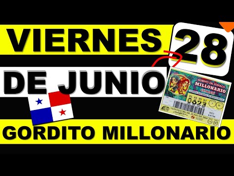 Resultados Sorteo Loteria Viernes 28 d Junio 2024 Loteria Nacional Panama Gordito Zodiaco Millonario