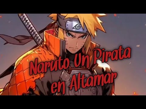 [En Emisión] Cap 3 Naruto Un Pirata con Una Voluntad Inquebrantable