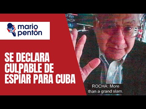 Manuel Rocha admite ser espi?a de Cuba por de?cadas