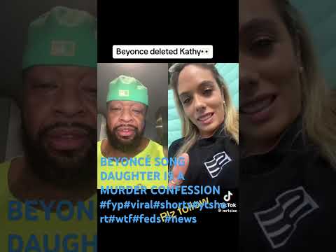 BEYONCÉ’S SONG DAUGHTER IS A MURDER CONFESSION