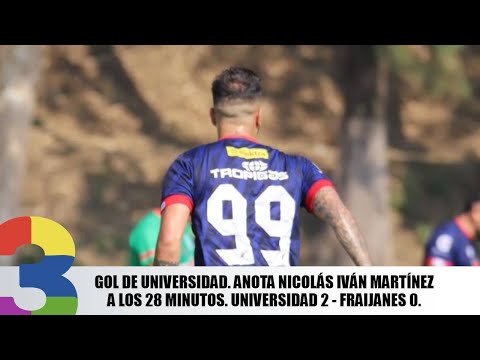 Gol de Universidad. Anota Nicolás Iván Martínez a los 28 minutos. Universidad 2 - Fraijanes 0