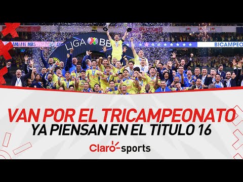 América va por el Tricampeonato: Las Águilas ya piensan en el título número 16