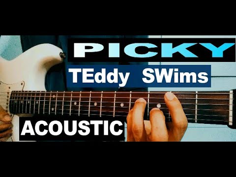 PICKY - TEDDY SWIMS | ACOUSTIC GUITAR TUTORIAL