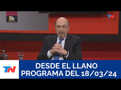 DESDE EL LLANO (Programa completo del 18/03/2024)