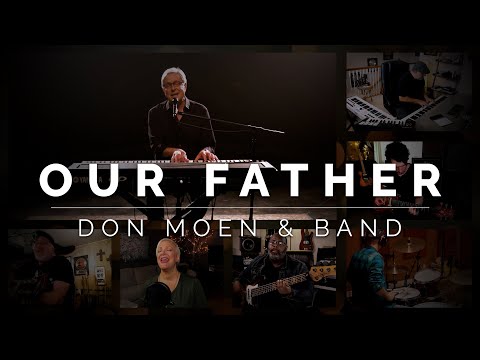 Don Moen - Our Father | Praise and Worship Songs