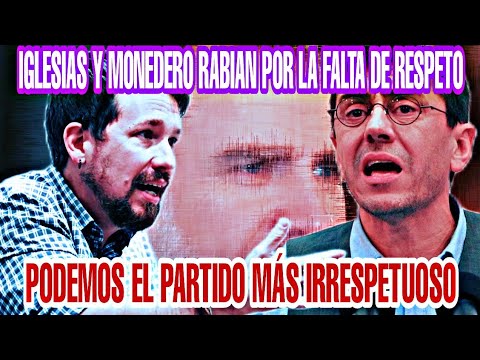 IGLESIAS Y MONEDERO HABLAN DE FALTA DE RESPETO, PODEMOS, EL PARTIDO QUE MÁS HA FALTADO AL RESPETO