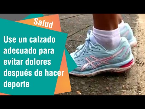 Use un calzado adecuado para evitar dolores después de hacer deporte