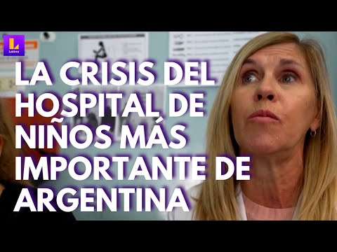 Argentina: su hospital de niños más importante está en crisis