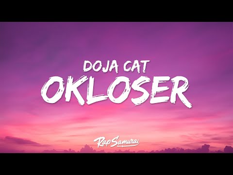 Doja Cat - OKLOSER (Lyrics)