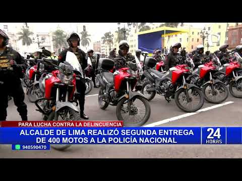 ALCALDE DE LIMA REALIZÓ SEGUNDA ENTREGA DE 400 MOTOS A LA POLICÍA NACIONAL