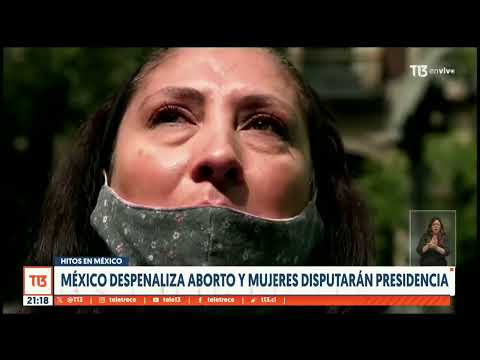 Hitos en México: despenalizan el aborto y mujeres disputarán la presidencia