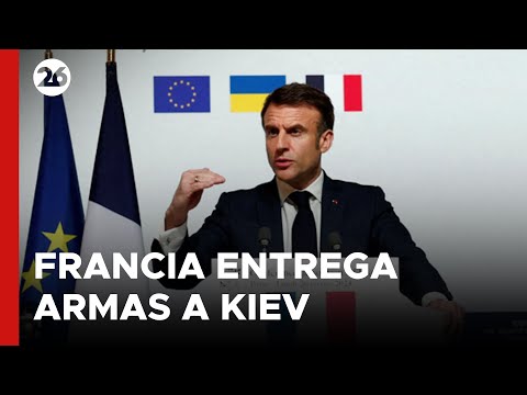 UCRANIA | Francia entregará armas y proyectiles a Kiev