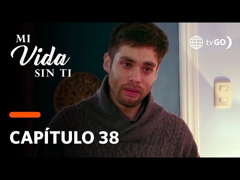 Mi Vida Sin Ti: Santiago se enteró que Leticia lo engañó con Claudio (Capítulo 38)
