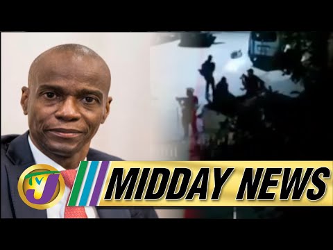 State of Siege in Haiti | Barriers Removed for Jamaican Students | TVJ Midday News - July 7 2021