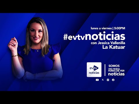 #evtv #EnVivo | #EVTVnoticias  #EstelarCon #LaKatuar, 07 de  Mayo de 2024 | EVTV noticias