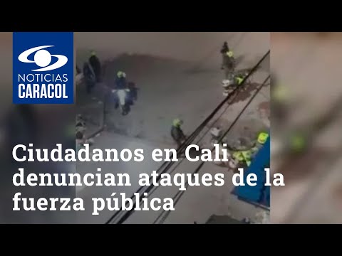 Nos están matando: con estos videos, ciudadanos en Cali denuncian ataques de la fuerza pública