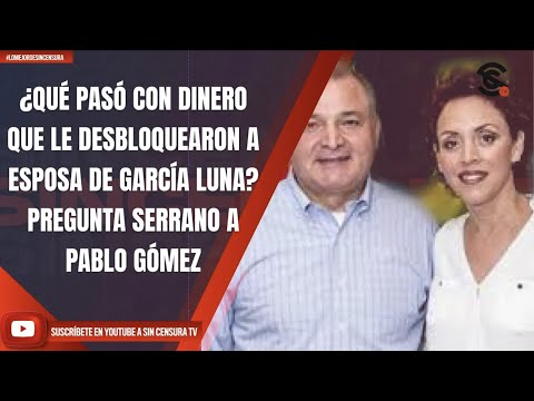 #LoMejorDeSinCensura ¿QUÉ PASÓ CON DINERO QUE LE DESBLOQUEARON A ESPOSA DE GARCÍA LUNA? PREGUNTA...