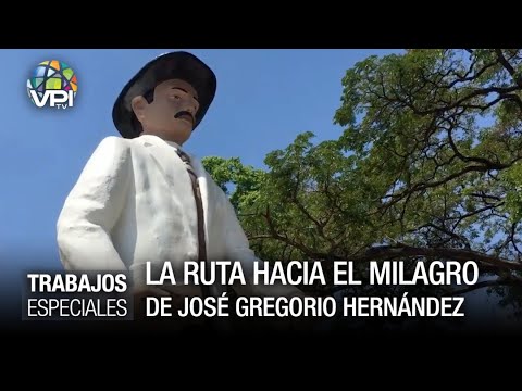 La Ruta hacia el milagro de José Gregorio Hernández - Especiales VPItv