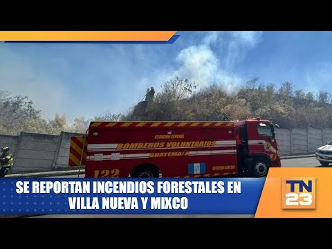 Se reportan incendios forestales en Villa Nueva y Mixco