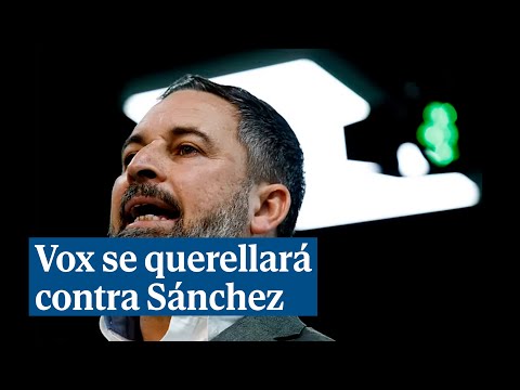 Vox se querellará contra Sánchez por la ley de amnistía