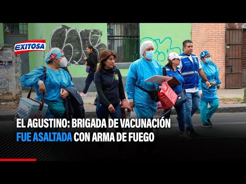 El Agustino: Brigada de vacunación fue asaltada con arma de fuego