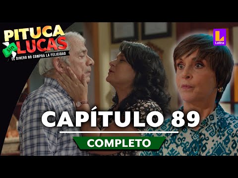 PITUCA SIN LUCAS - CAPÍTULO 89 COMPLETO | LATINA TELEVISIÓN