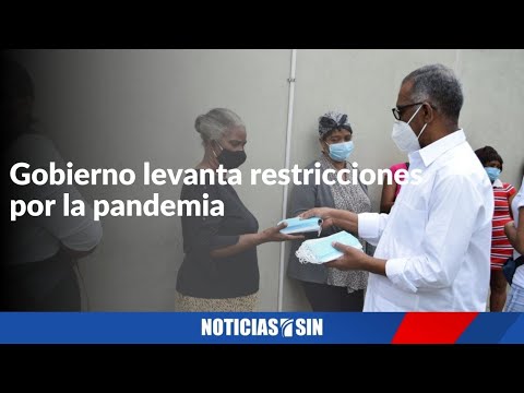 Gobierno levanta restricciones por la pandemia