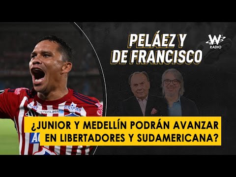 ¿Junior y Medellín podrán avanzar en Libertadores y Sudamericana?