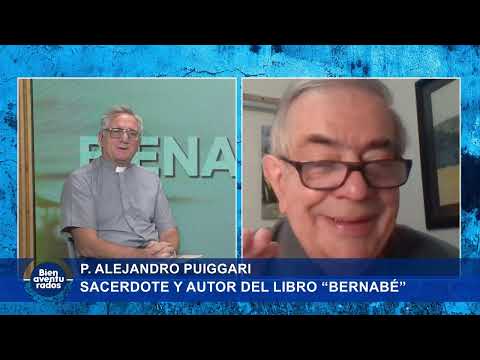 Espacio de Autores - Dialogamos con P. ALEJANDRO PUIGGARI, sacerdote y autor del libro BERNABÉ.