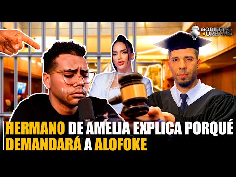 HERMANO DE AMELIA ALCÁNTARA EXPLICA PORQUÉ DEMANDARÁ ALOFOKE