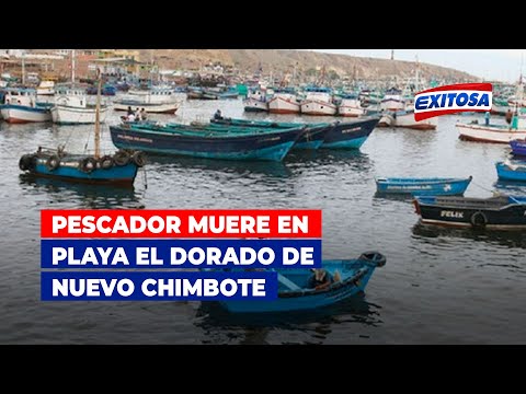 Pescador muere en playa El Dorado de Nuevo Chimbote
