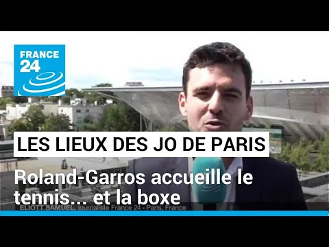 Les lieux des JO de Paris-2024, étape 3 : Roland-Garros accueille le tennis... et la boxe