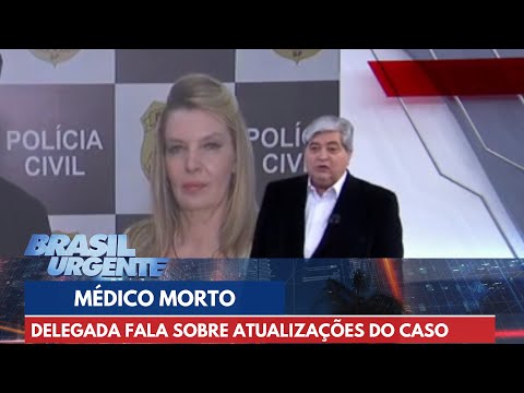 Delegada fala sobre atualizações do caso da morte de médico na Grande SP | Brasil Urgente