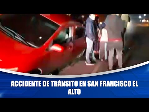Accidente de tránsito en San Francisco El Alto
