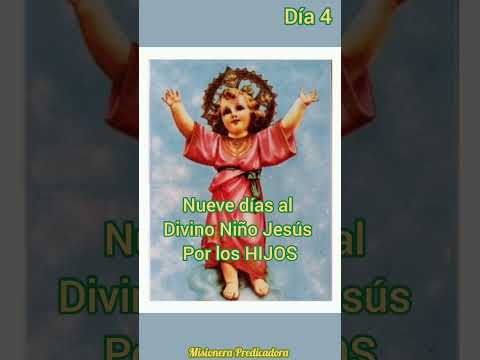 Nueve Días al Divino Niño Jesús por los Hijos Día 4  #oracionporloshijos #oracion #mamas #hijos #fe