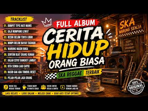 CERITA HIDUP ORANG BIASA | Lagu Ska Kehidupan Indonesia Paling Relate