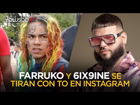 Farruko y 6ix9ine se tiran con TO en Instagram ? ( Historia completa aquí )