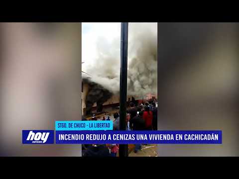 Incendio redujo a cenizas una vivienda en Cachicadán