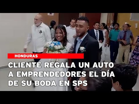 Cliente regala un auto a emprendedores el día de su Boda en SPS